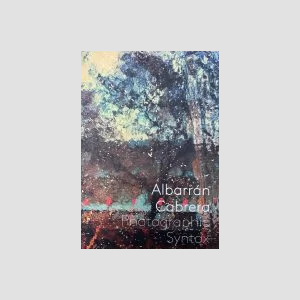 Albarrán Cabrera Photographic Syntax, livre consacré aux procédés photographiques et à la démarche artistique du duo.